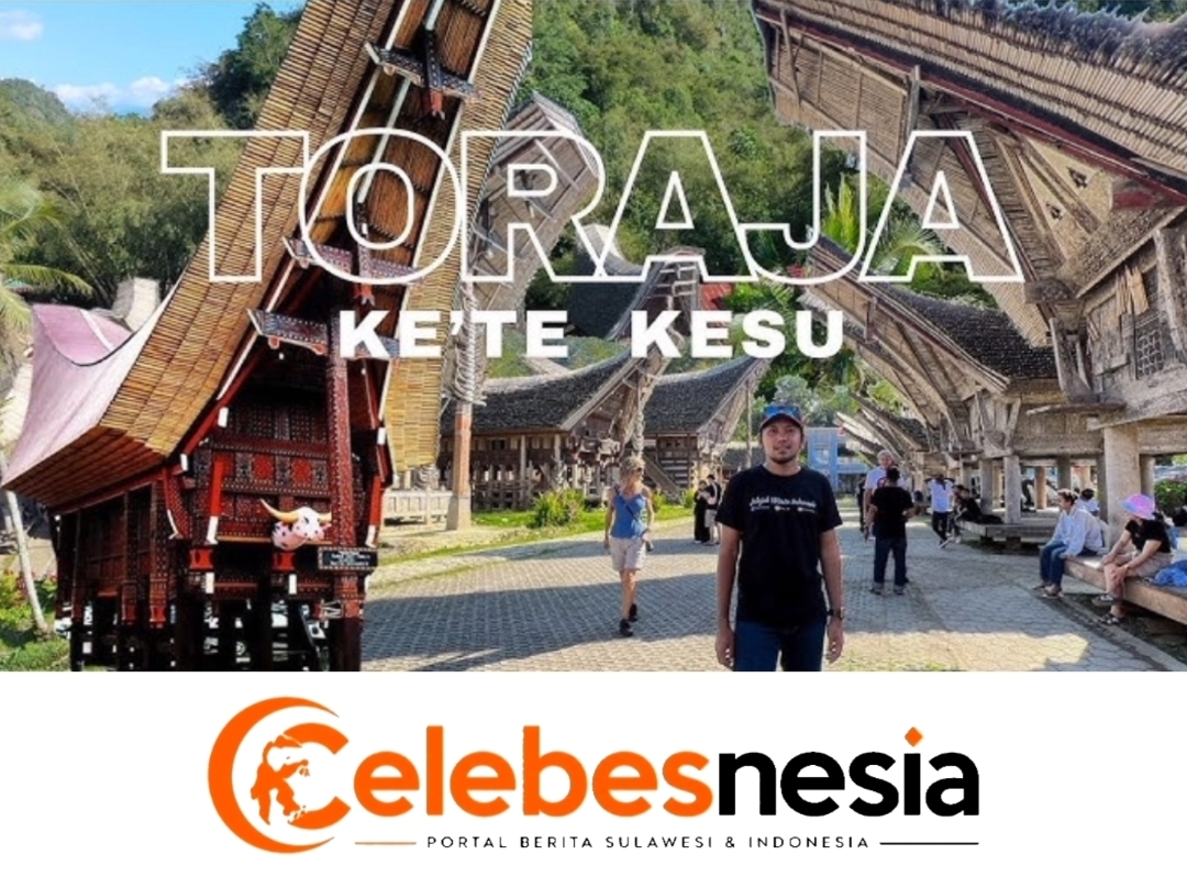 Menelusuri Jejak Peradaban dan Keindahan Adat di Desa Wisata Kete Kesu, Toraja Utara