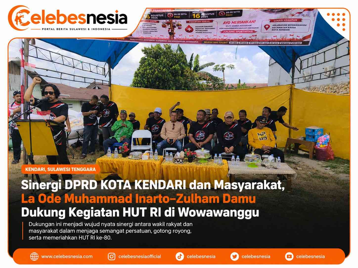 “Sinergi DPRD KOTA KENDARI dan Masyarakat, La Ode Muhammad Inarto–Zulham Damu Dukung Kegiatan HUT RI di Wowawanggu”